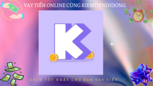 K Dong - Vay tiền online