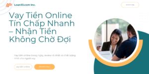 Vay Tiền Online Tín Chấp Nhanh – Nhận Tiền Không Chờ Đợi