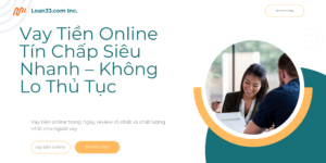 Vay Tiền Online Tín Chấp Siêu Nhanh – Không Lo Thủ Tục