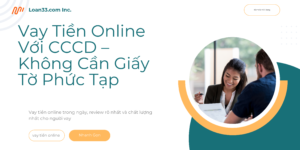 Vay Tiền Online Với CCCD – Không Cần Giấy Tờ Phức Tạp